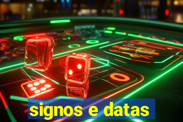 signos e datas